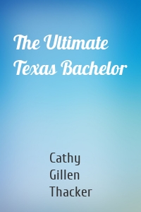 The Ultimate Texas Bachelor