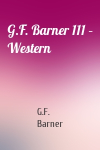 G.F. Barner 111 – Western