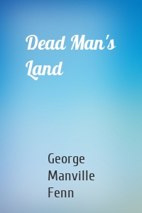 Dead Man's Land