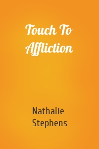 Touch To Affliction