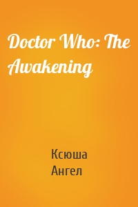 Doctor Who: The Awakening