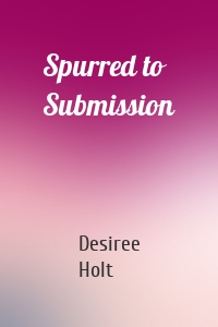 Spurred to Submission