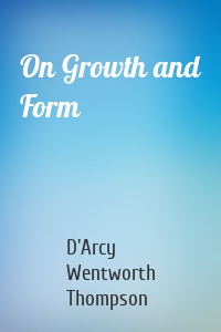 On Growth and Form