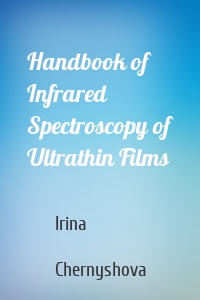 Handbook of Infrared Spectroscopy of Ultrathin Films