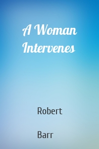 A Woman Intervenes