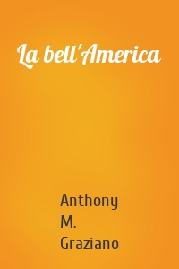 La bell'America