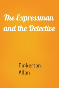 The Expressman and the Detective