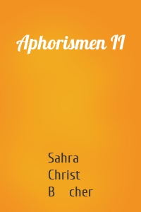 Aphorismen II