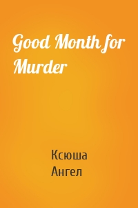 Good Month for Murder