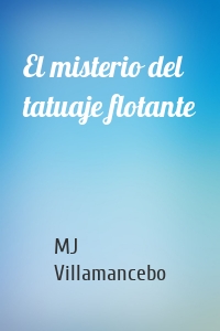 El misterio del tatuaje flotante