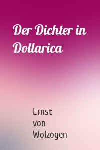 Der Dichter in Dollarica