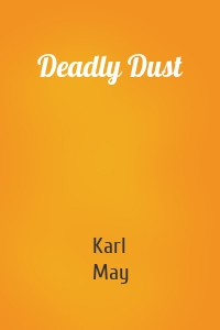 Deadly Dust