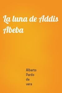 La luna de Addis Abeba