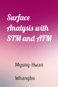 Surface Analysis with STM and AFM