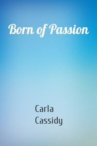 Born of Passion