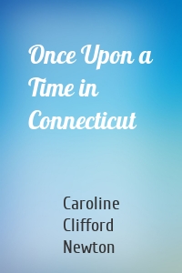 Once Upon a Time in Connecticut