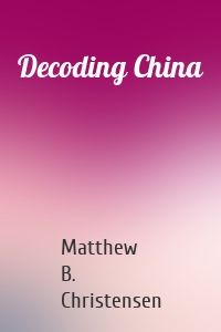 Decoding China