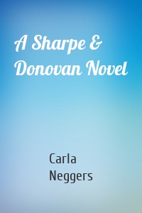 A Sharpe & Donovan Novel