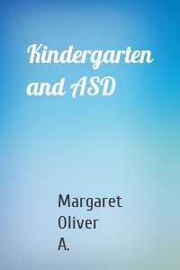 Kindergarten and ASD