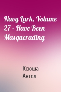 Navy Lark, Volume 27 - Have Been Masquerading