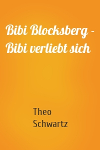 Bibi Blocksberg - Bibi verliebt sich