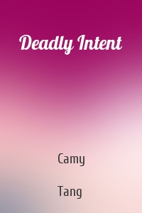 Deadly Intent