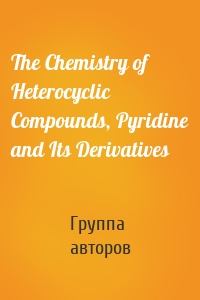 The Chemistry of Heterocyclic Compounds, Pyridine and Its Derivatives