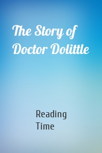 The Story of Doctor Dolittle