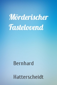 Mörderischer Fastelovend