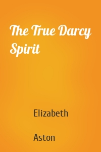 The True Darcy Spirit