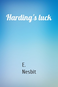 Harding's luck