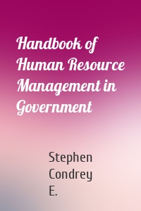 Handbook of Human Resource Management in Government