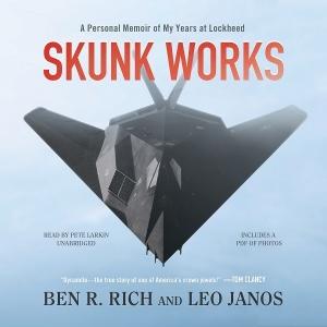 Обложка книги «Skunk Works: личные мемуары моей работы в Локхид» — Бен Рич, Лео Янош