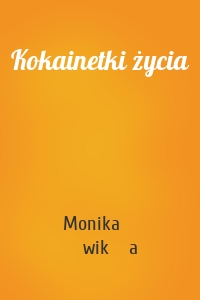 Kokainetki życia