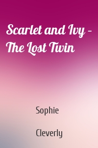 Scarlet and Ivy – The Lost Twin