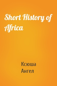 Short History of Africa