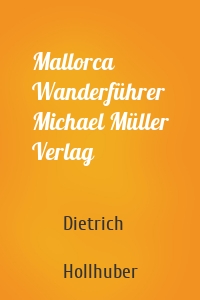Mallorca Wanderführer Michael Müller Verlag