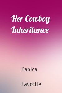 Her Cowboy Inheritance