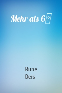 Mehr als 6′