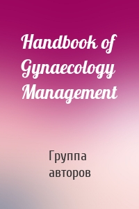 Handbook of Gynaecology Management