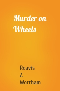 Murder on Wheels