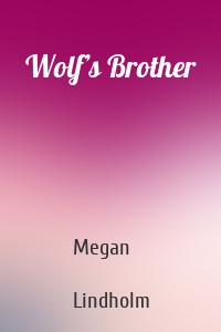 Wolf’s Brother