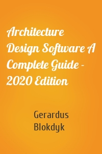 Architecture Design Software A Complete Guide - 2020 Edition