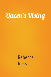 Queen's Rising