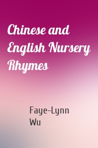 Chinese and English Nursery Rhymes