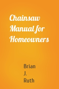 Chainsaw Manual for Homeowners