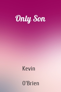 Only Son