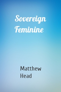 Sovereign Feminine