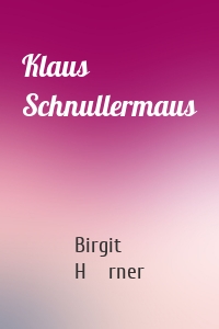 Klaus Schnullermaus