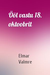 Ööl vastu 18. oktoobrit